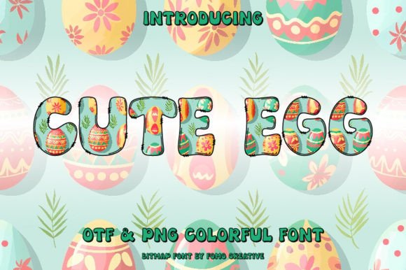 Cute Egg: The Color Font That Injects Instant Joy Into Your Projects