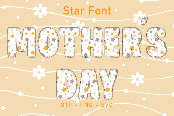 Mother's Day Star: A Hand-Drawn Font with Celebratory Charm