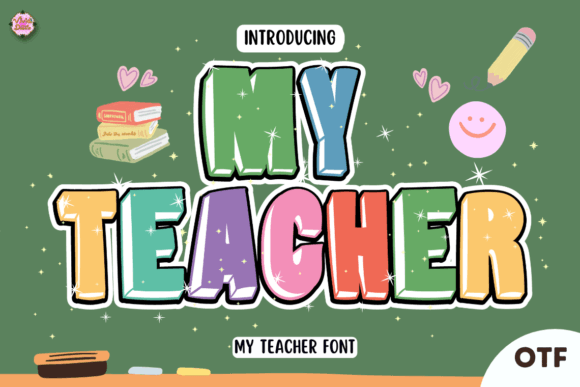 My Teacher Font: A Friendly Face for Education Designs