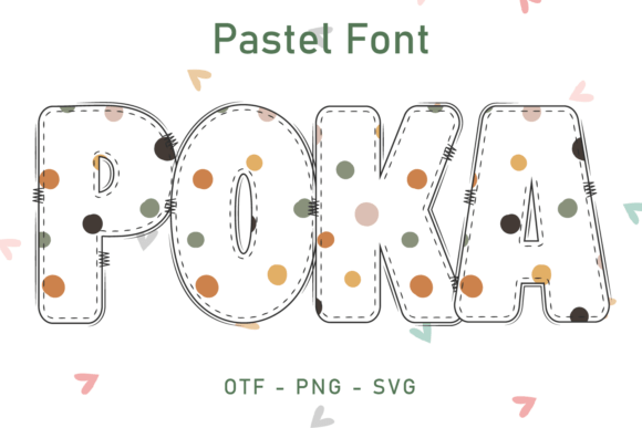 Poka and Pastel Valentine: A Font That Feels Like a Love Letter